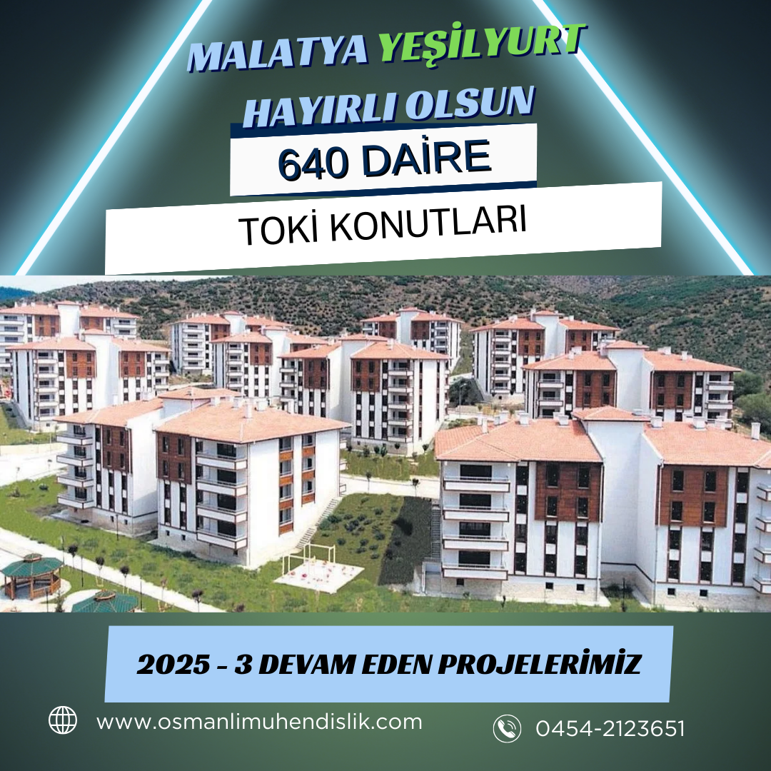 Malatya İli Yeşilyurt Mahallesi 640 Konut Projemiz